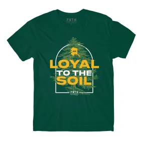 Loyal To The Soil Green T-Shirt